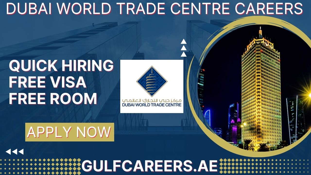 Dubai world trade centre careers